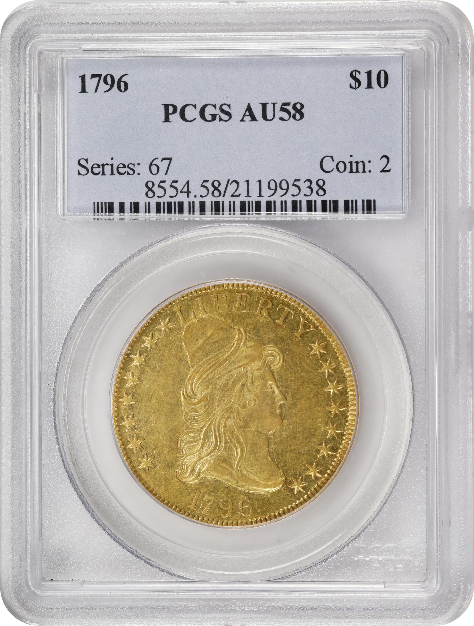 1796 DRAPED BUST $10 AU58